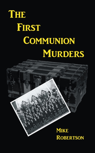 The First Communion Murders : A Novel, EPUB eBook
