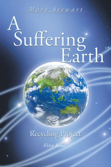 A Suffering Earth : Recycling Project, EPUB eBook
