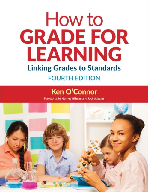 How to Grade for Learning : Linking Grades to Standards, Paperback / softback Book