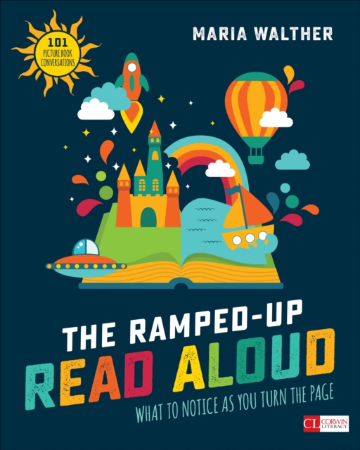 The Ramped-Up Read Aloud : What to Notice as You Turn the Page, Paperback / softback Book