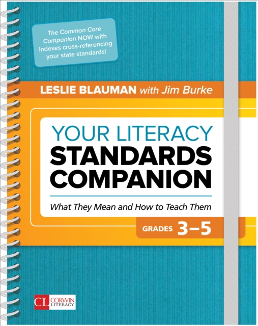 Your Literacy Standards Companion, Grades 3-5 : What They Mean and How to Teach Them, Spiral bound Book