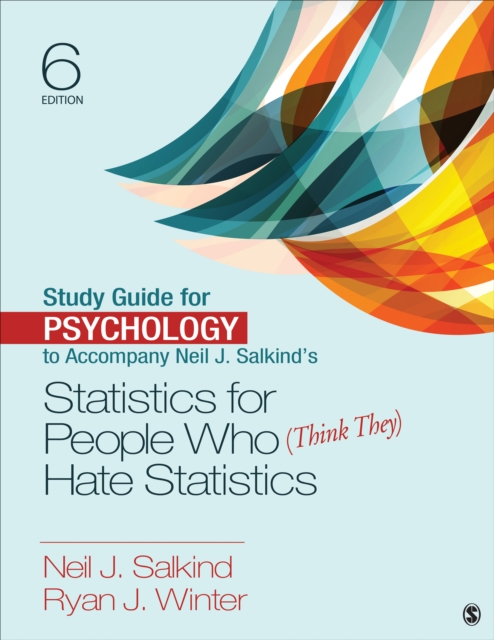 Study Guide for Psychology to Accompany Neil J. Salkind's Statistics for People Who (Think They) Hate Statistics, Paperback / softback Book