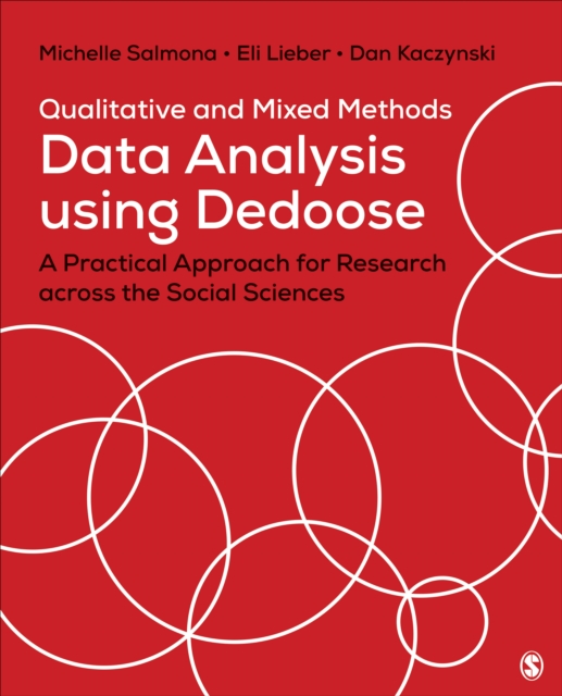 Qualitative and Mixed Methods Data Analysis Using Dedoose : A Practical Approach for Research Across the Social Sciences, Paperback / softback Book