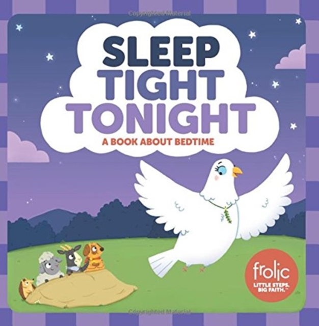 Sleep Tight Tonight : A Book about Bedtime, Board book Book