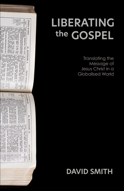 Liberating the Gospel : Translating the Message of Jesus Christ in a Globalised World, EPUB eBook