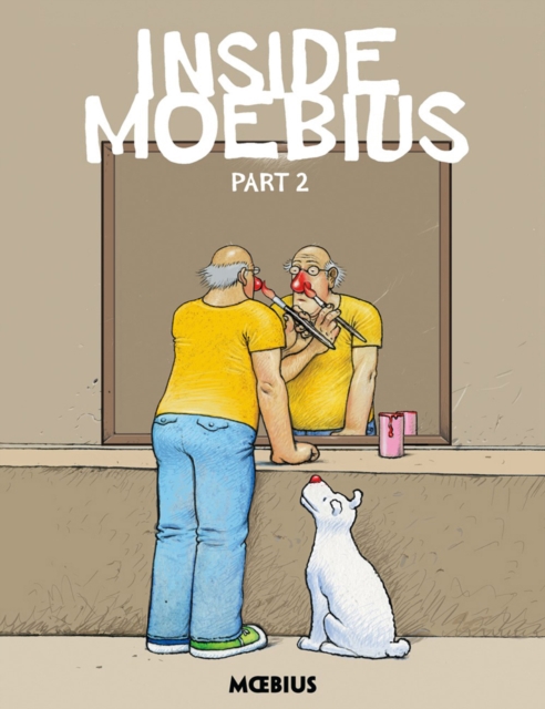 Moebius Library: Inside Moebius Part 2, Hardback Book