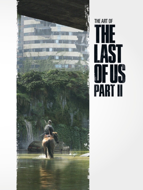 The Art of The Last of Us Part II, Hardback Book