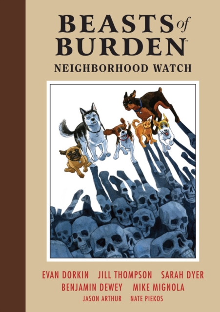 Beasts Of Burden: Neighborhood Watch, Hardback Book