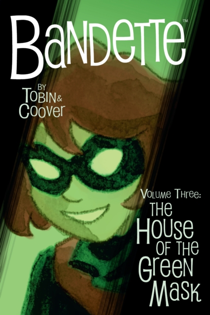 Bandette Volume 3: The House Of The Green Mask, Paperback / softback Book