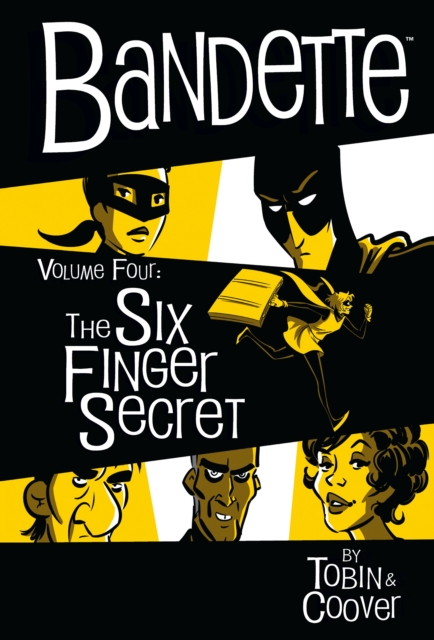 Bandette Volume 4: The Six Finger Secret, Hardback Book