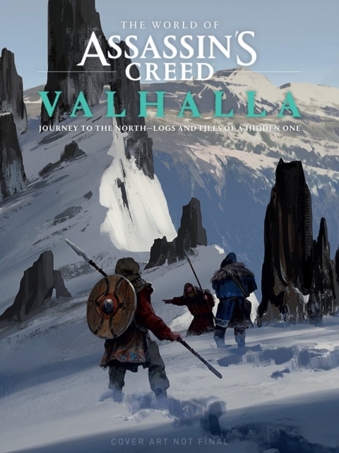 World Of Assassin's Creed Valhalla: Journey To The North - Logs And Files Of A Hidden One, Hardback Book