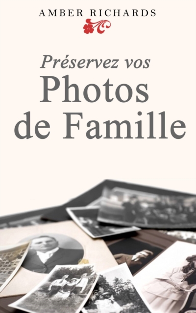 Preservez vos photos de famille, EPUB eBook