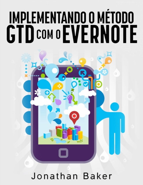 Implementando o metodo GTD com o Evernote, EPUB eBook