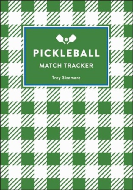 Pickleball : Match Tracker, Paperback / softback Book