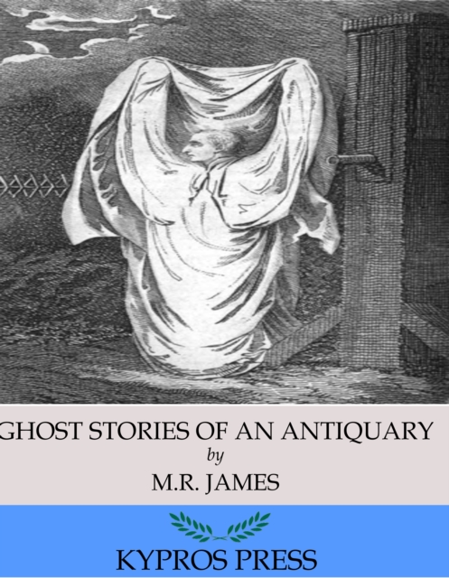 Ghost Stories of an Antiquary, EPUB eBook