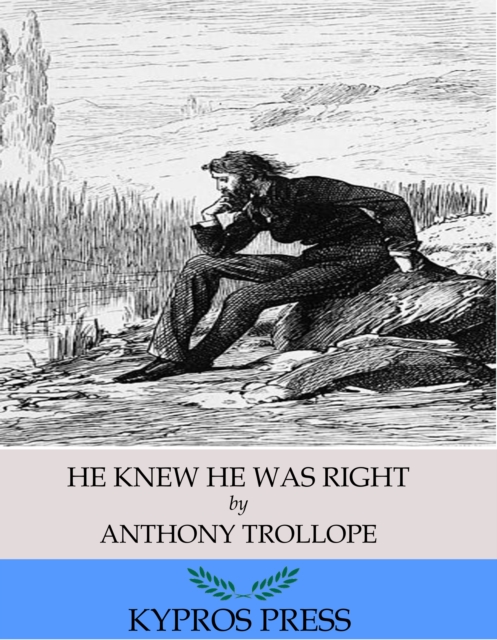 He Knew He Was Right, EPUB eBook