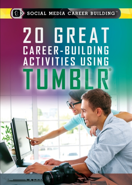 20 Great Career-Building Activities Using Tumblr, PDF eBook