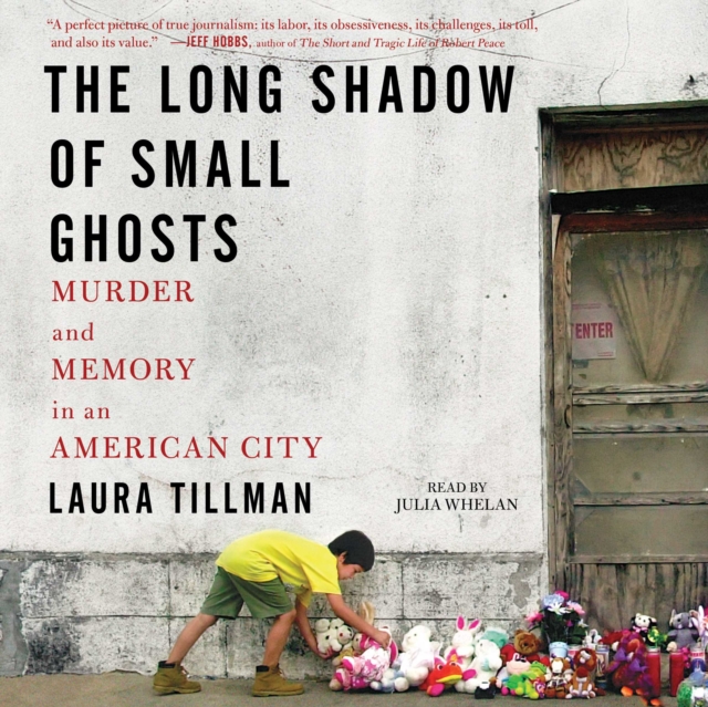 The Long Shadow of Small Ghosts : Murder and Memory in an American City, eAudiobook MP3 eaudioBook