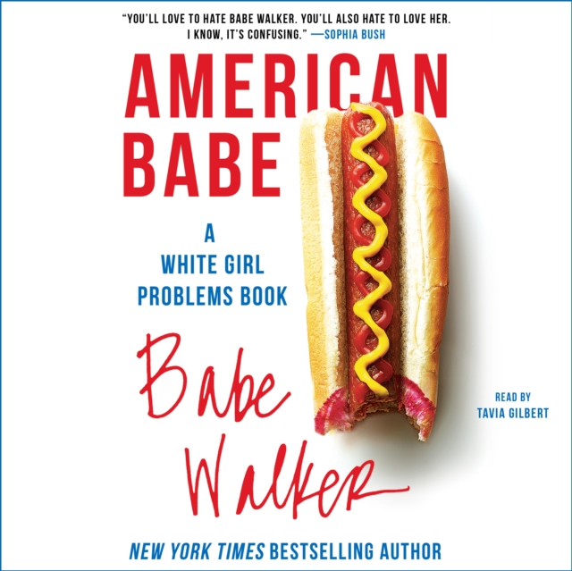 American Babe : A White Girl Problems Book, eAudiobook MP3 eaudioBook