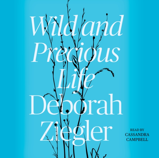 Wild and Precious Life, eAudiobook MP3 eaudioBook
