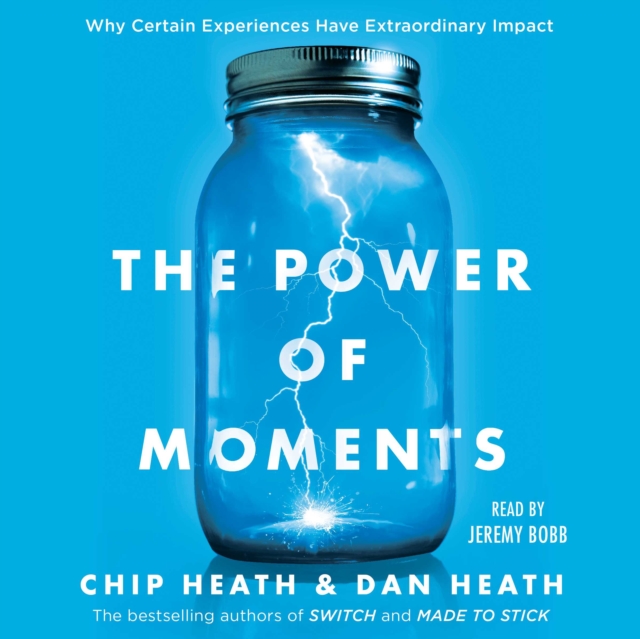 The Power of Moments : Why Certain Experiences Have Extraordinary Impact, eAudiobook MP3 eaudioBook