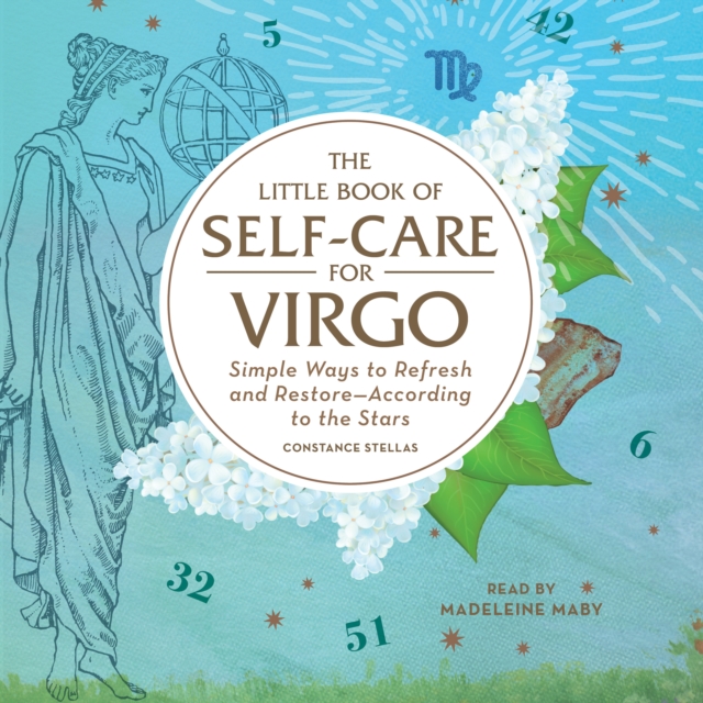 The Little Book of Self-Care for Virgo : Simple Ways to Refresh and Restore-According to the Stars, eAudiobook MP3 eaudioBook