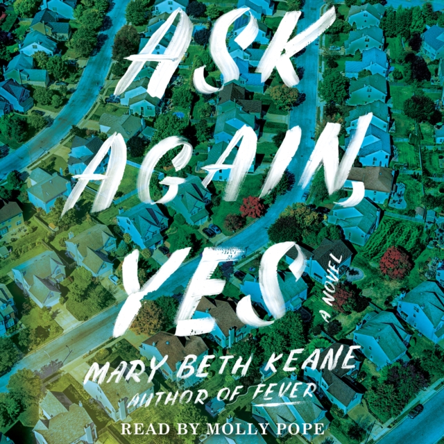 Ask Again, Yes : A Novel, eAudiobook MP3 eaudioBook