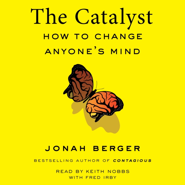 The Catalyst : How to Change Anyone's Mind, eAudiobook MP3 eaudioBook
