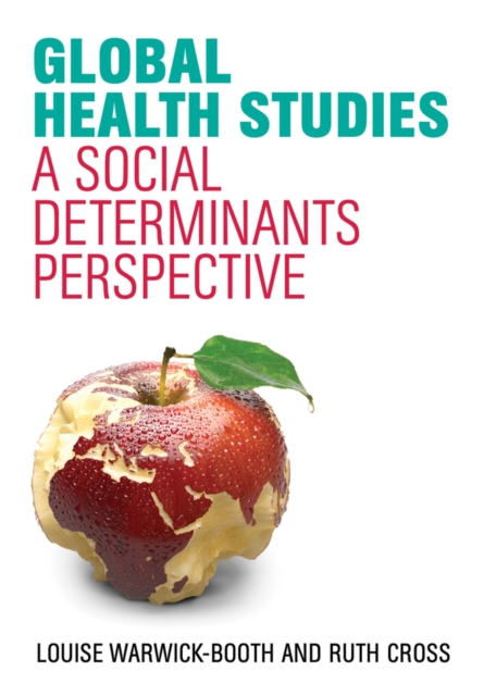 Global Health Studies : A Social Determinants Perspective, EPUB eBook