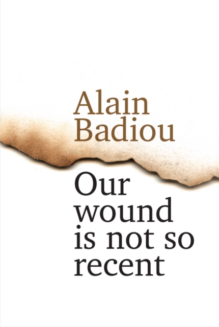 Our Wound is Not So Recent : Thinking the Paris Killings of 13 November, EPUB eBook