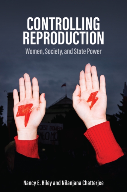 Controlling Reproduction : Women, Society, and State Power, Paperback / softback Book