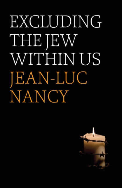 Excluding the Jew Within Us, Paperback / softback Book
