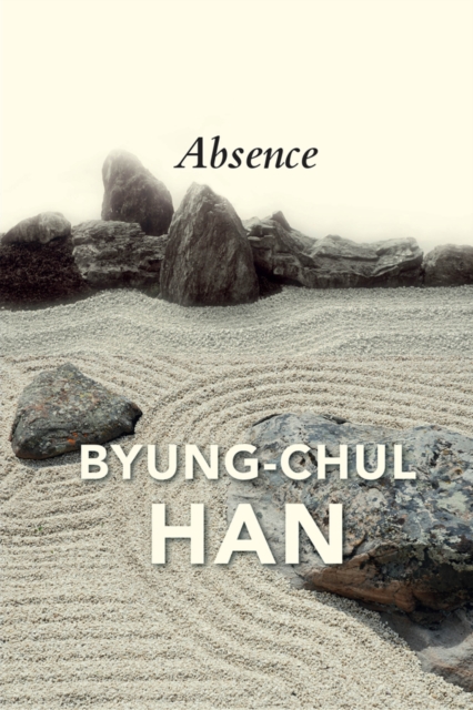 Absence : On the Culture and Philosophy of the Far East, Paperback / softback Book