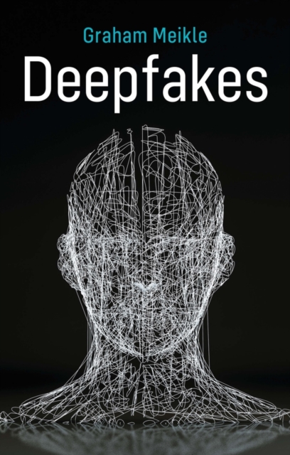Deepfakes, Hardback Book