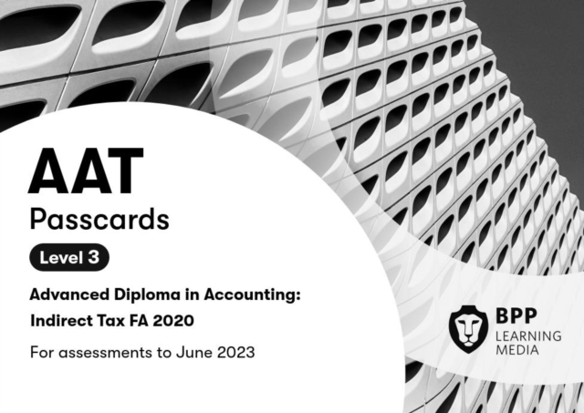 AAT Indirect Tax FA2020 : Passcards, Spiral bound Book
