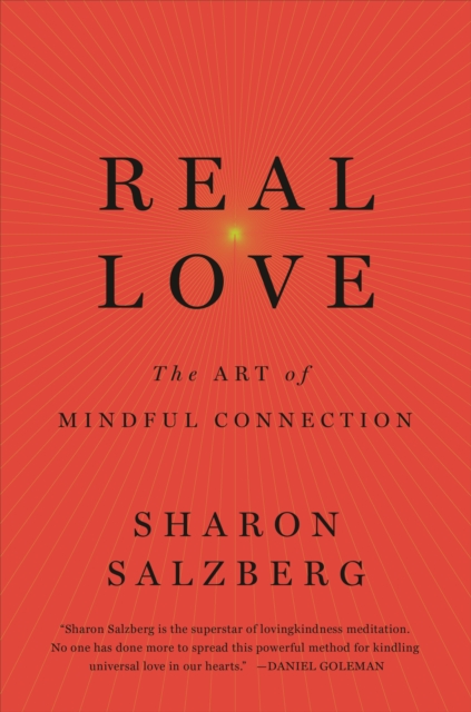 Real Love : The Art of Mindful Connection, EPUB eBook