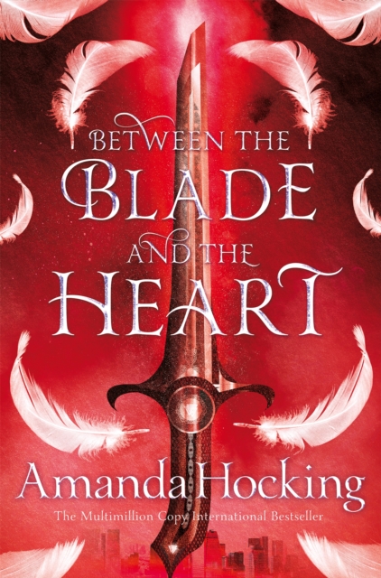 Between the Blade and the Heart, Paperback / softback Book