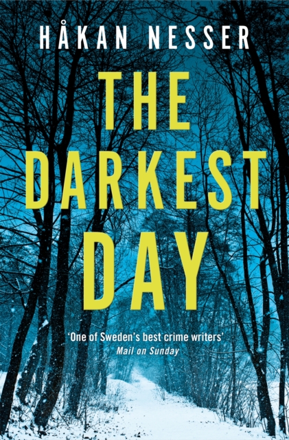 The Darkest Day : A Thrilling Mystery from the Godfather of Swedish Crime, Paperback / softback Book