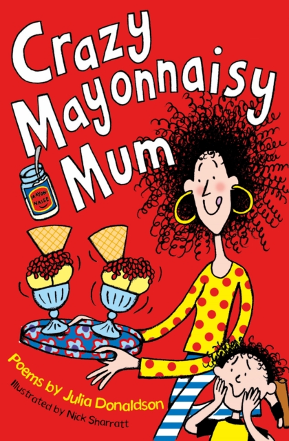 Crazy Mayonnaisy Mum, EPUB eBook