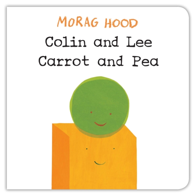 Colin and Lee, Carrot and Pea, Board book Book