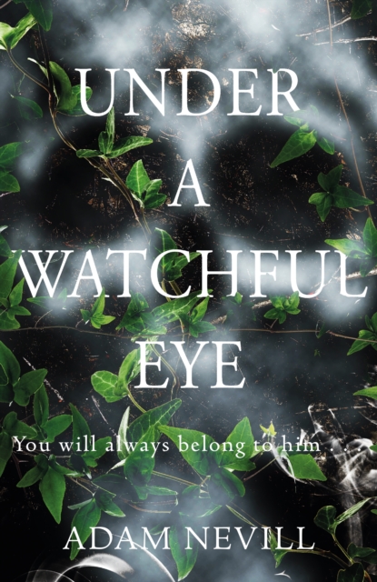 Under a Watchful Eye, Hardback Book