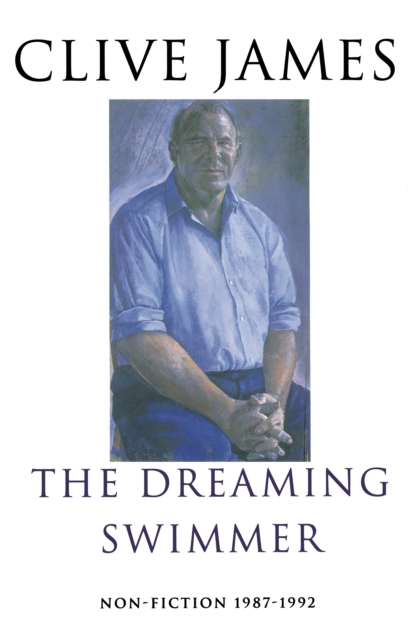 The Dreaming Swimmer : Non-fiction 1987-1992, EPUB eBook
