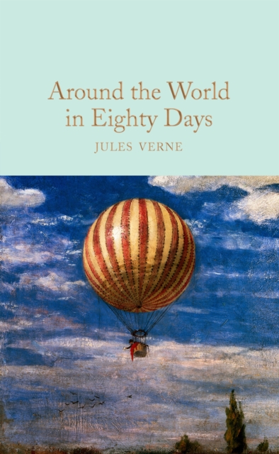 Around the World in Eighty Days, Hardback Book