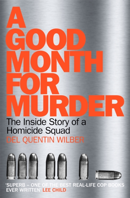 A Good Month For Murder : The Inside Story Of A Homicide Squad, Paperback / softback Book