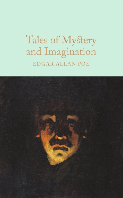 Tales of Mystery and Imagination : A Collection of Edgar Allan Poe's Short Stories, EPUB eBook