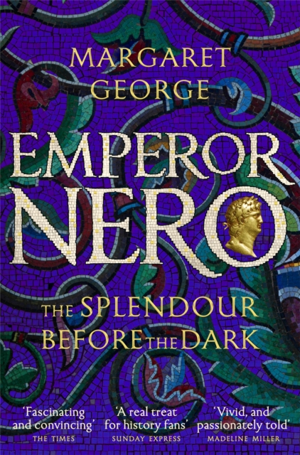 Emperor Nero: The Splendour Before The Dark, Paperback / softback Book
