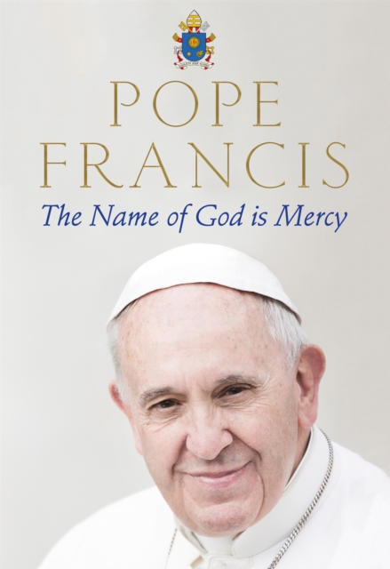 The Name of God is Mercy, Paperback / softback Book