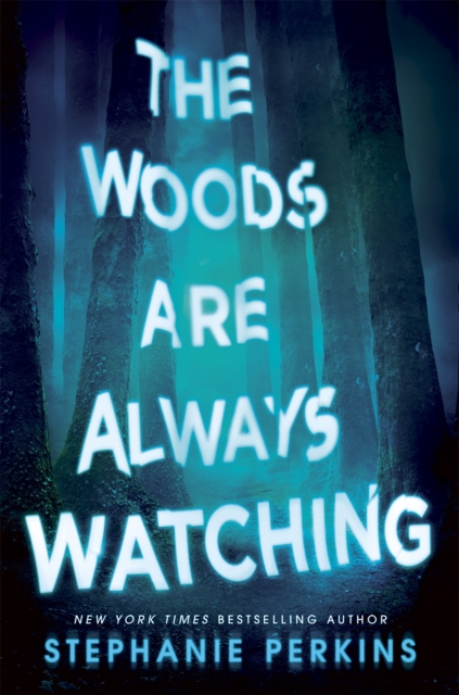 The Woods are Always Watching, Paperback / softback Book