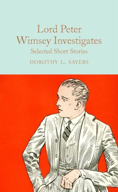 Lord Peter Wimsey Investigates : Selected Short Stories, Hardback Book