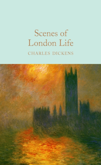 Scenes of London Life : From 'Sketches by Boz', EPUB eBook